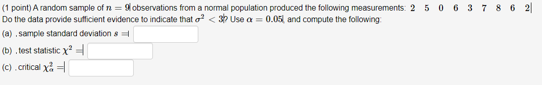 Solved (1 point) A random sample of n = 9| observations from | Chegg.com