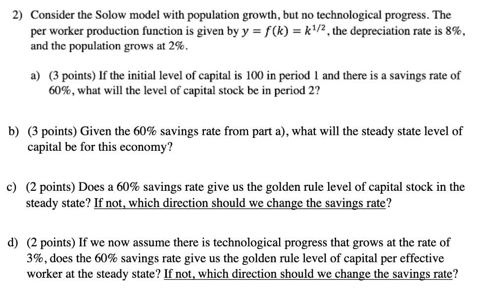 Solved 2) Consider the Solow model with population growth, | Chegg.com