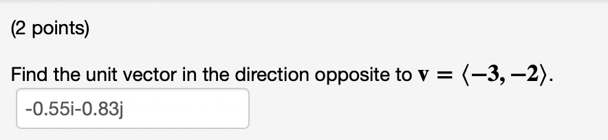 Solved Find the unit vector in the direction opposite to | Chegg.com