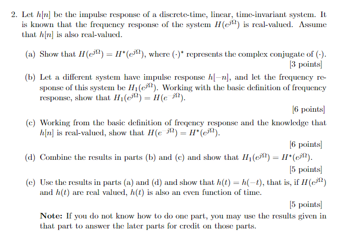 Solved 2. Let h[n] be the impulse response of a | Chegg.com