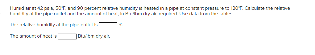 Solved Humid air at 42psia,50∘F, and 90 percent relative | Chegg.com