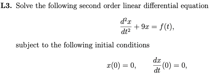 Solved L3. Solve The Following Second Order Linear | Chegg.com