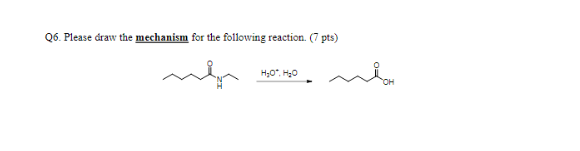 Solved Q6. Please draw the mechanism for the following | Chegg.com