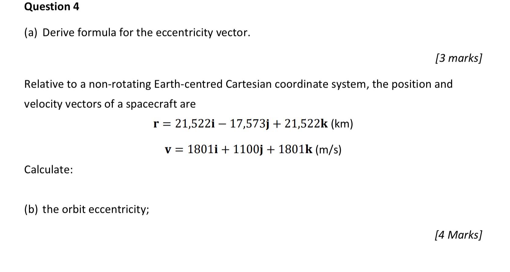 Solved Question 4 (a) Derive formula for the eccentricity