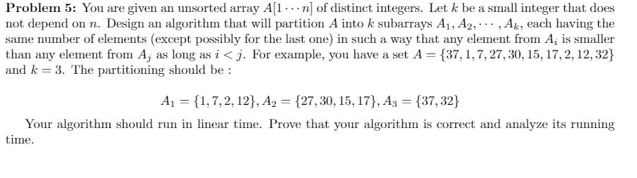 Problem 5: You are given an unsorted array A[1...n] | Chegg.com