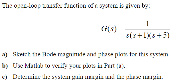 Solved The open-loop transfer function of a system is given | Chegg.com