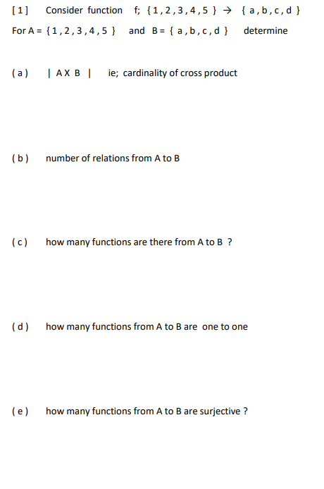 Solved [1] Consider Function F; {1,2,3,4,5} → {a,b,c,d } For | Chegg.com