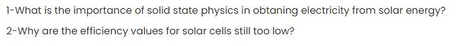 Solved 1-What is the importance of solid state physics in | Chegg.com