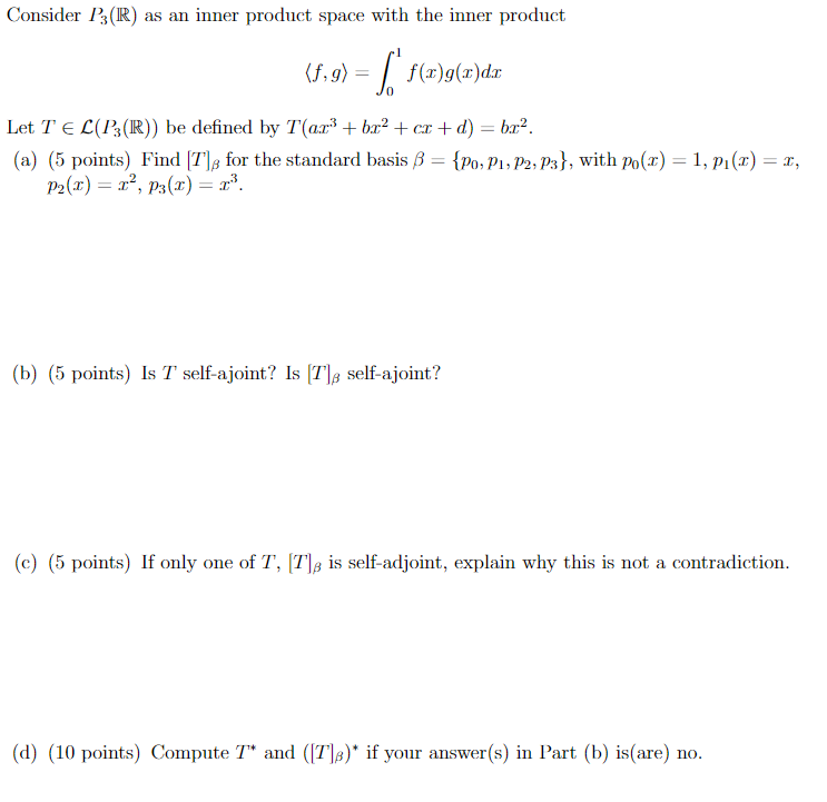 Solved Consider P3(R) As An Inner Product Space With The | Chegg.com