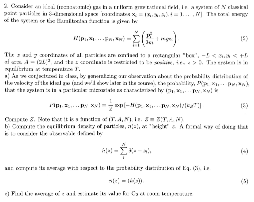 Solved 2. Consider an ideal (monoatomic) gas in a uniform | Chegg.com