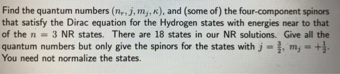 Solved Find the quantum numbers (nr,j, m, k), and (some of) | Chegg.com