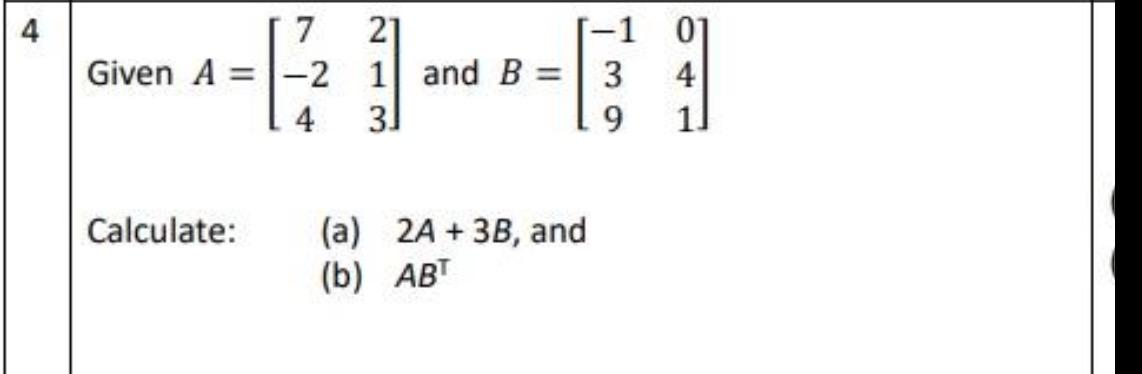 Solved 213 7 Given A = -2 1 And B = 21 4 31 [-1 01 3 4 9 11 | Chegg.com