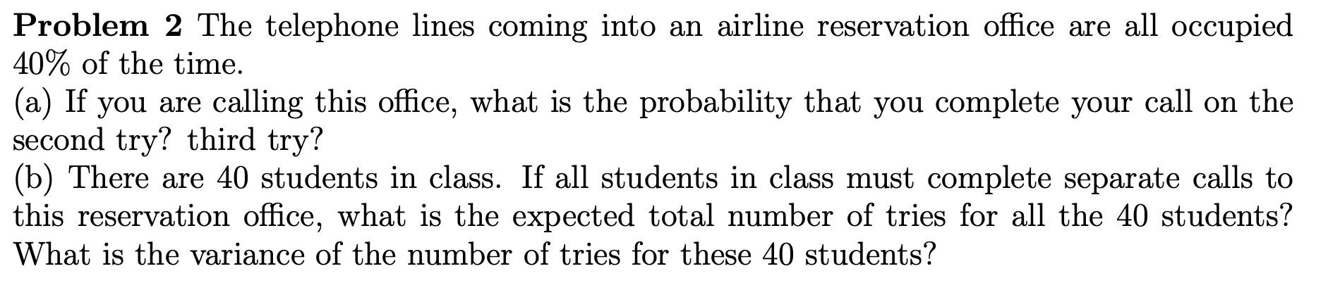 Solved Problem 2 The Telephone Lines Coming Into An Airline | Chegg.com