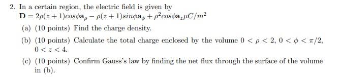 Solved 2. In a certain region, the electric field is given | Chegg.com