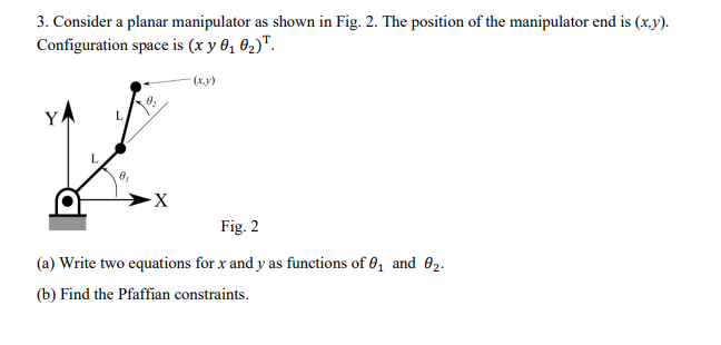Solved 3. Consider a planar manipulator as shown in Fig. 2. | Chegg.com