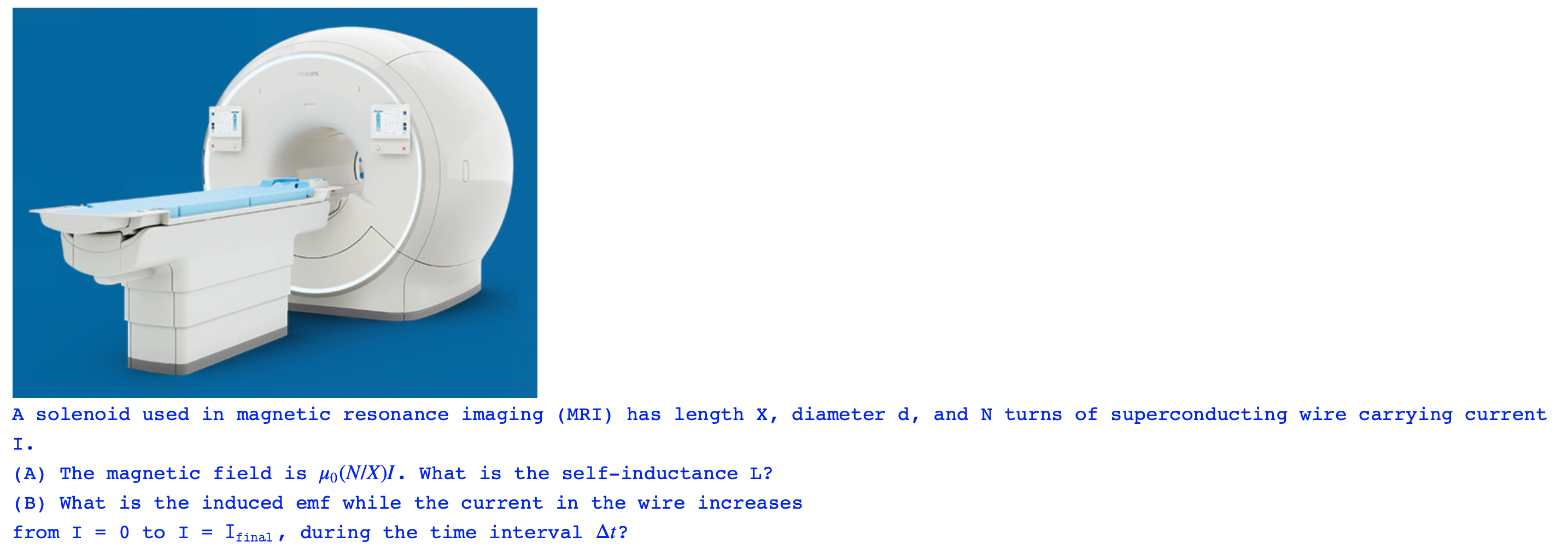 Solved . A solenoid used in resonance imaging (MRI)