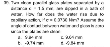 Solved 39. Two clean parallel glass plates separated by a | Chegg.com