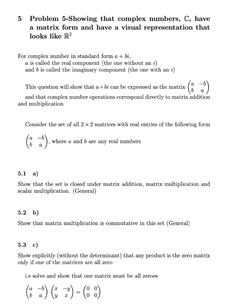 Solved 5 Problem 5-Showing that complex numbers, C, have a | Chegg.com
