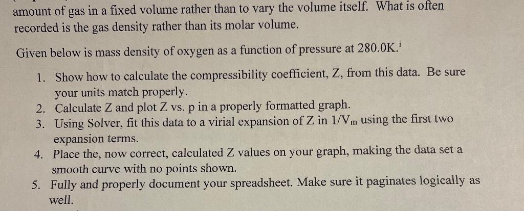 Solved amount of gas in a fixed volume rather than to vary | Chegg.com