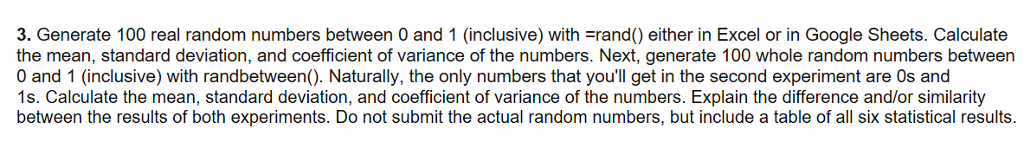 Solved 3. Generate 100 real random numbers between 0 and 1 | Chegg.com