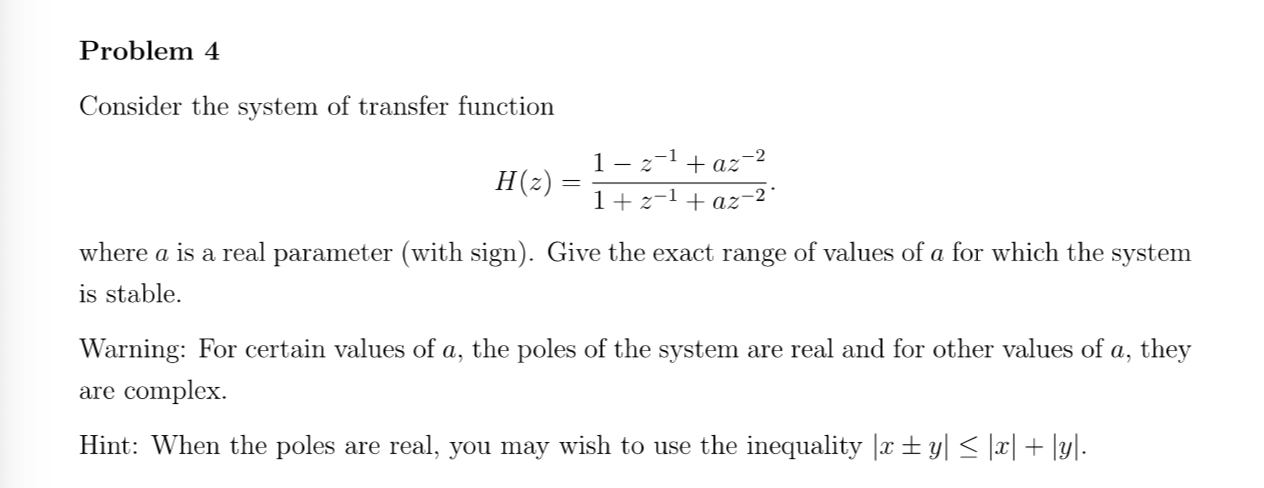 Solved Problem 4 Consider the system of transfer function | Chegg.com