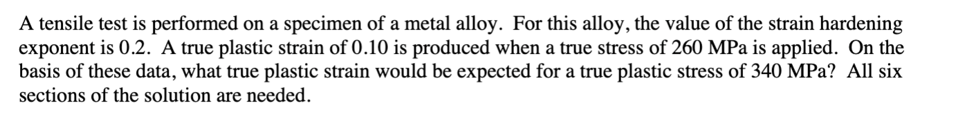 Solved A tensile test is performed on a specimen of a metal | Chegg.com