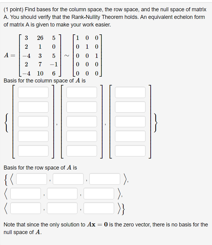 Solved 1 point Find bases for the column space the row Chegg