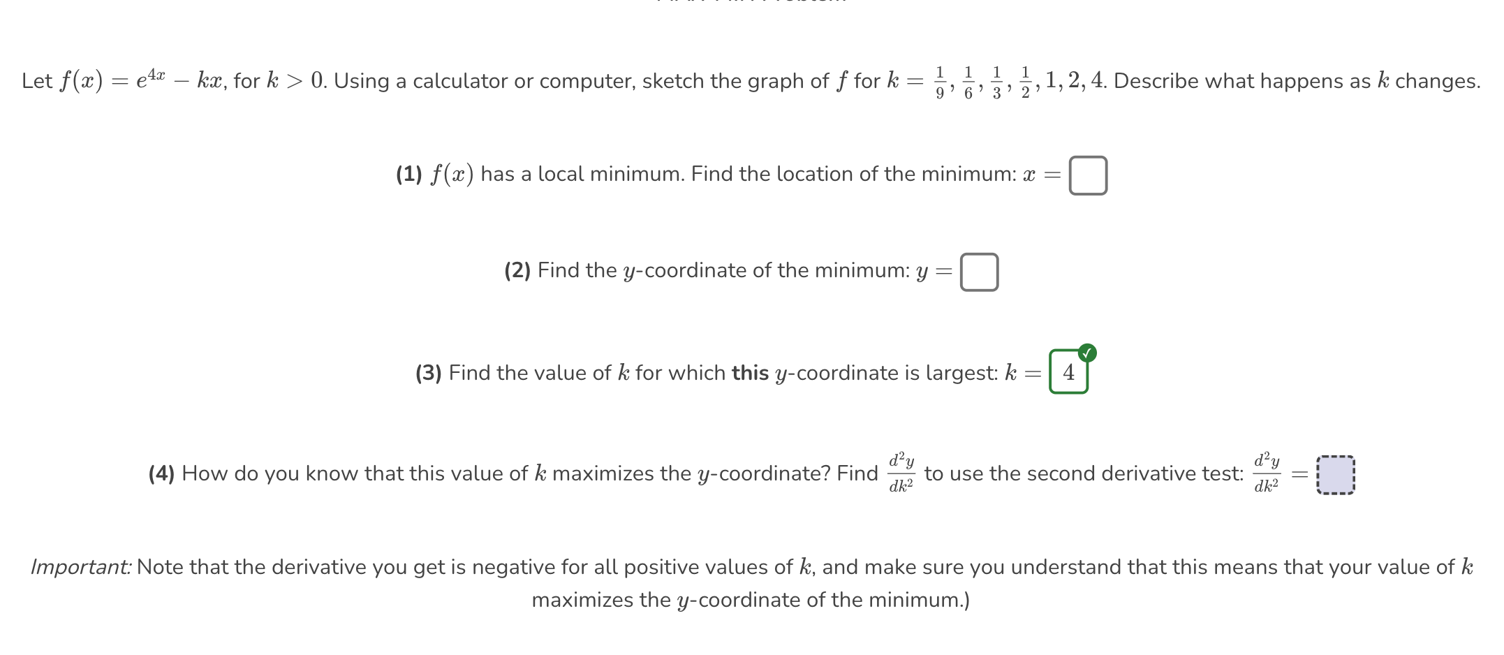 Solved Let F X E4x−kx For K 0 Using A Calculator Or