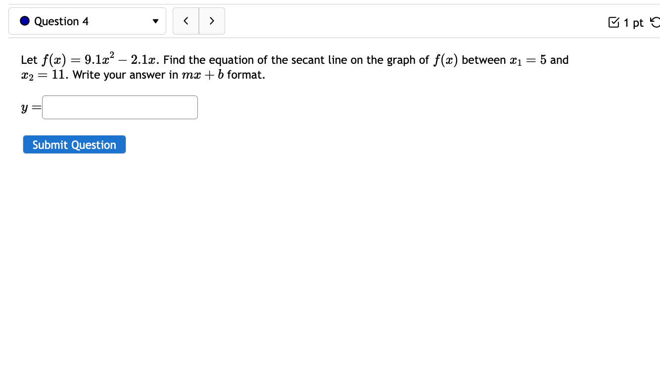 Solved Let f(x)=9.1x2−2.1x. Find the equation of the secant | Chegg.com