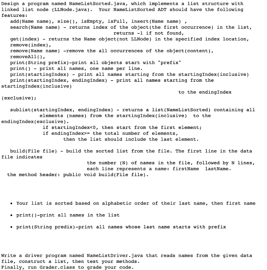 Solved Design a program named NameListSorted.java, which | Chegg.com