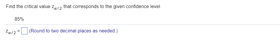 Solved Find the critical value z Subscript alpha divided by | Chegg.com