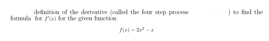 Solved la definition ofthe given ive (called the four step | Chegg.com