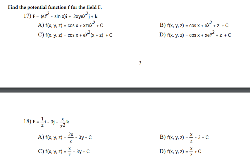 Find the potential function \( f \) for the field \( F \). 17) \( \mathbf{F}=\left(e y^{2}-\sin x\right) \mathbf{i}+2 x y e y