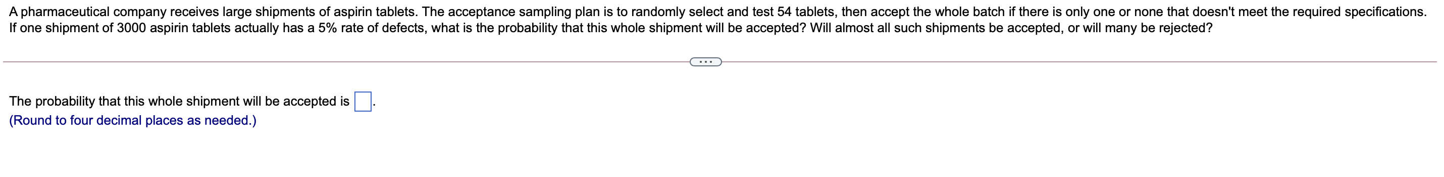 Solved A pharmaceutical company receives large shipments of | Chegg.com