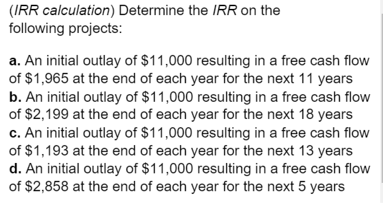 Solved (IRR calculation) ﻿Determine the IRR on thefollowing | Chegg.com