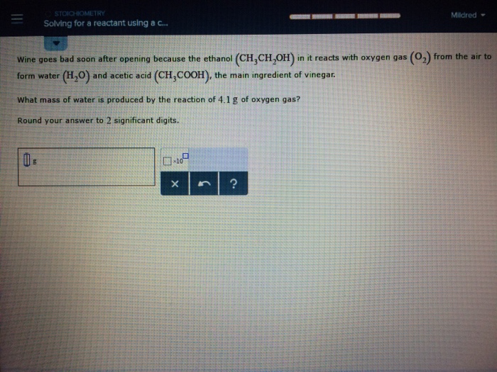 Solved Wine goes bad soon after opening because the ethanol