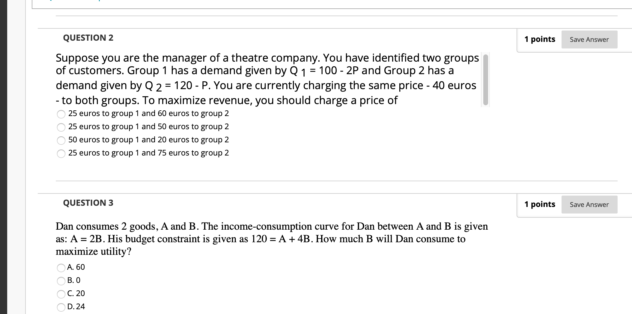 Solved QUESTION 2 1 points Save Answer Suppose you are the | Chegg.com