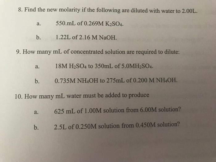 Solved 8. Find the new molarity if the following are diluted | Chegg.com