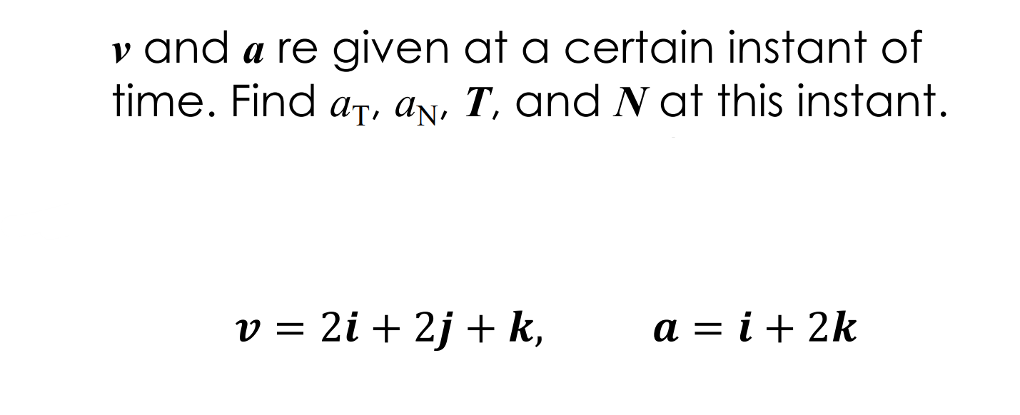 Solved v and a re given at a certain instant of time. Find | Chegg.com