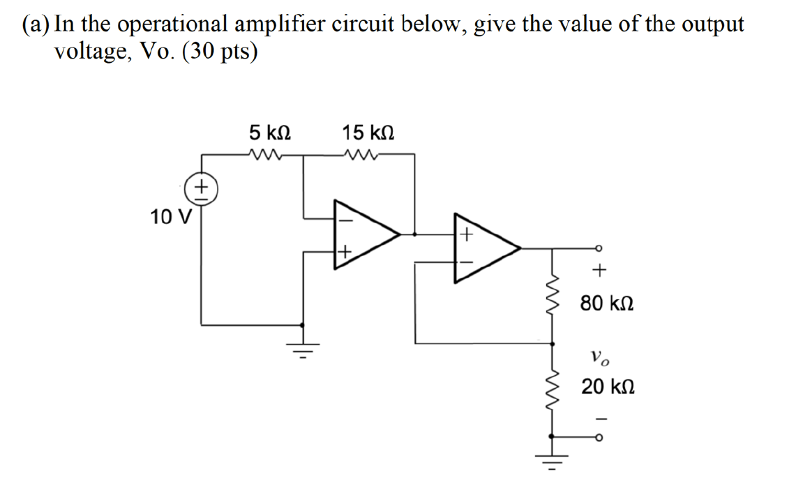 Solved (a) In the operational amplifier circuit below, give | Chegg.com