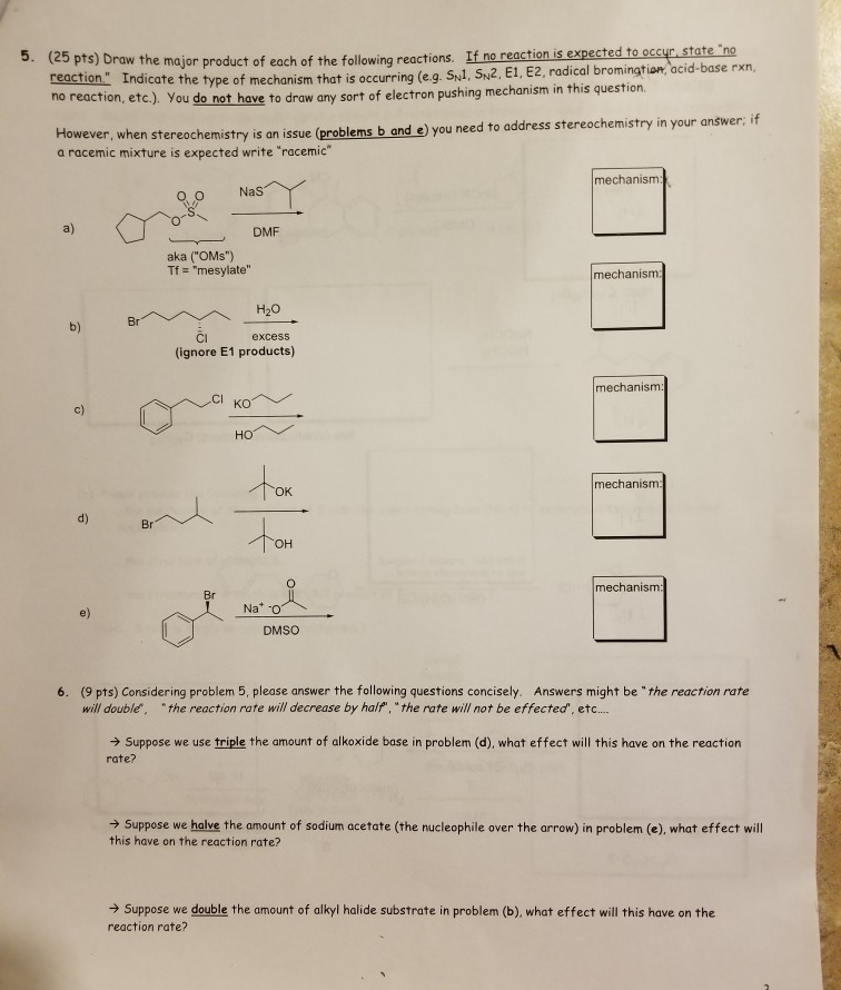Solved 5. (25 pts) Draw the major product of each of the | Chegg.com