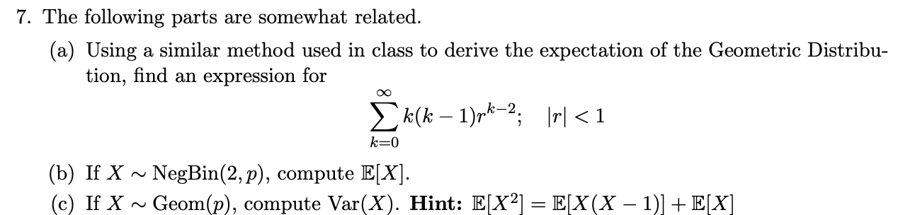 Solved The following parts are somewhat related. 7. (a) | Chegg.com