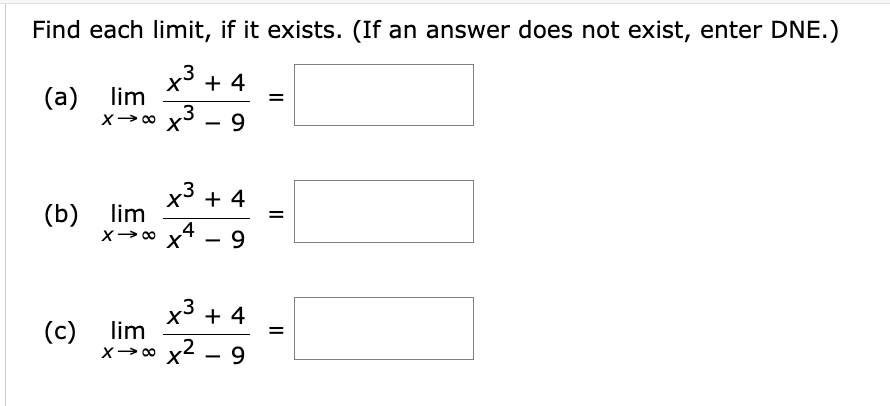 Solved Find each limit, if it exists. (If an answer does not | Chegg.com