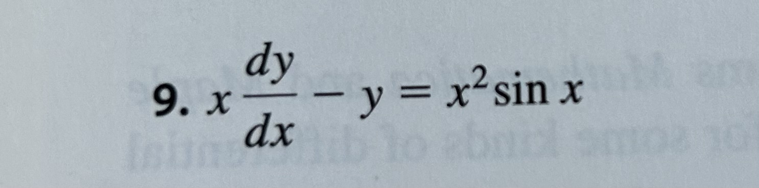 \( x \frac{d y}{d x}-y=x^{2} \sin x \)