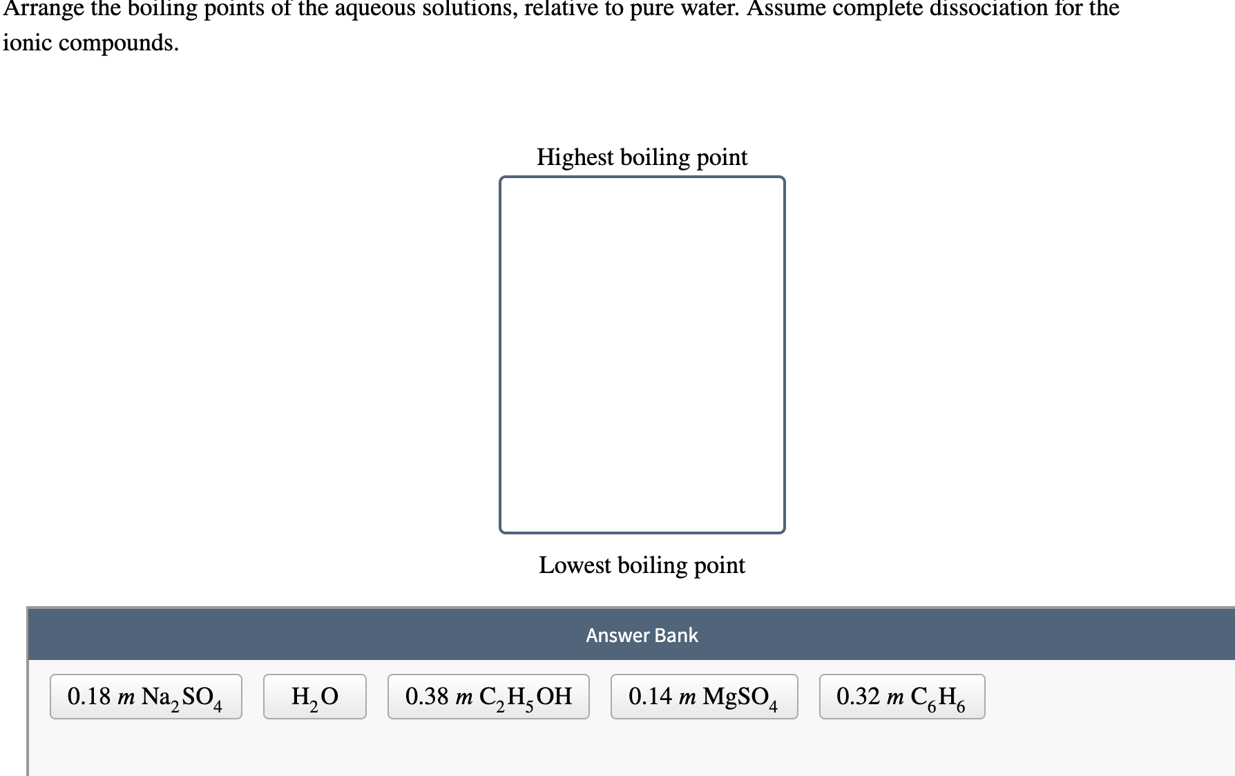 Solved Arrange the boiling points of the aqueous solutions,