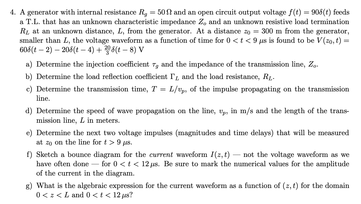 Solved 4. A generator with internal resistance Rg = 50 22