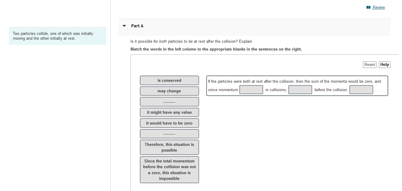 Solved Two particles collide, one of which was initially