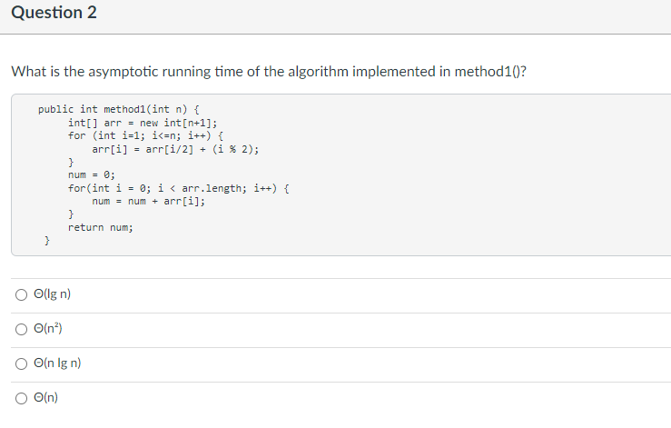 Solved Question 1 Two Algorithms Solve The Same Same Problem | Chegg.com