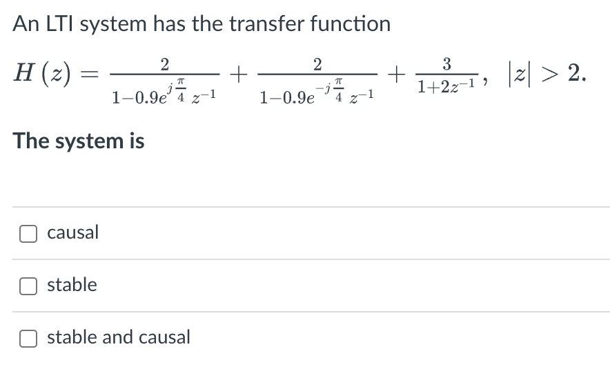 Solved An LTI system has the transfer function | Chegg.com
