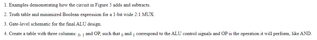 1. Examples demonstrating how the circuit in Figure 5 adds and subtracts.
2. Truth table and minimized Boolean expression for
